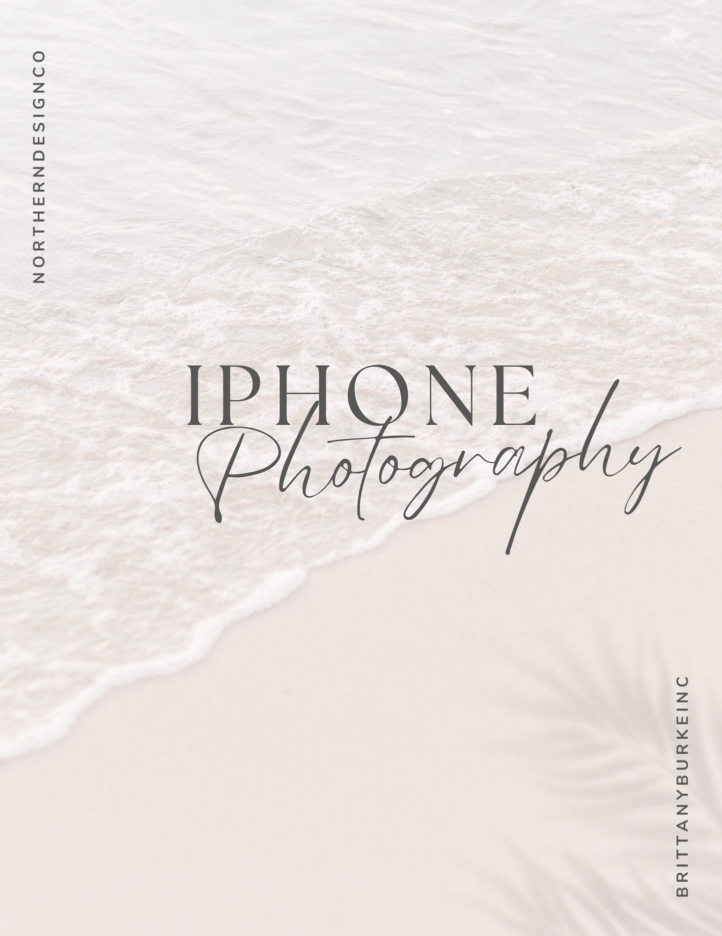 The Ultimate iPhone Photography Guide for Moms - DIGITAL DOWNLOAD